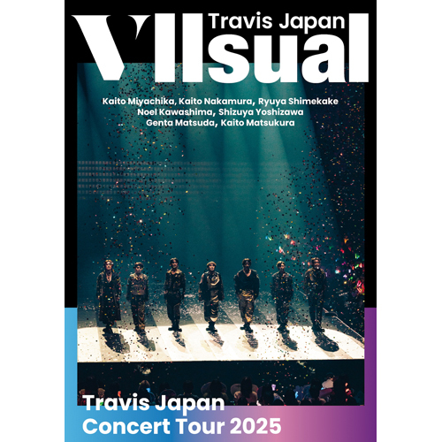 Travis Japan Concert Tour 2025 VIIsual【DVD】 | Travis Japan