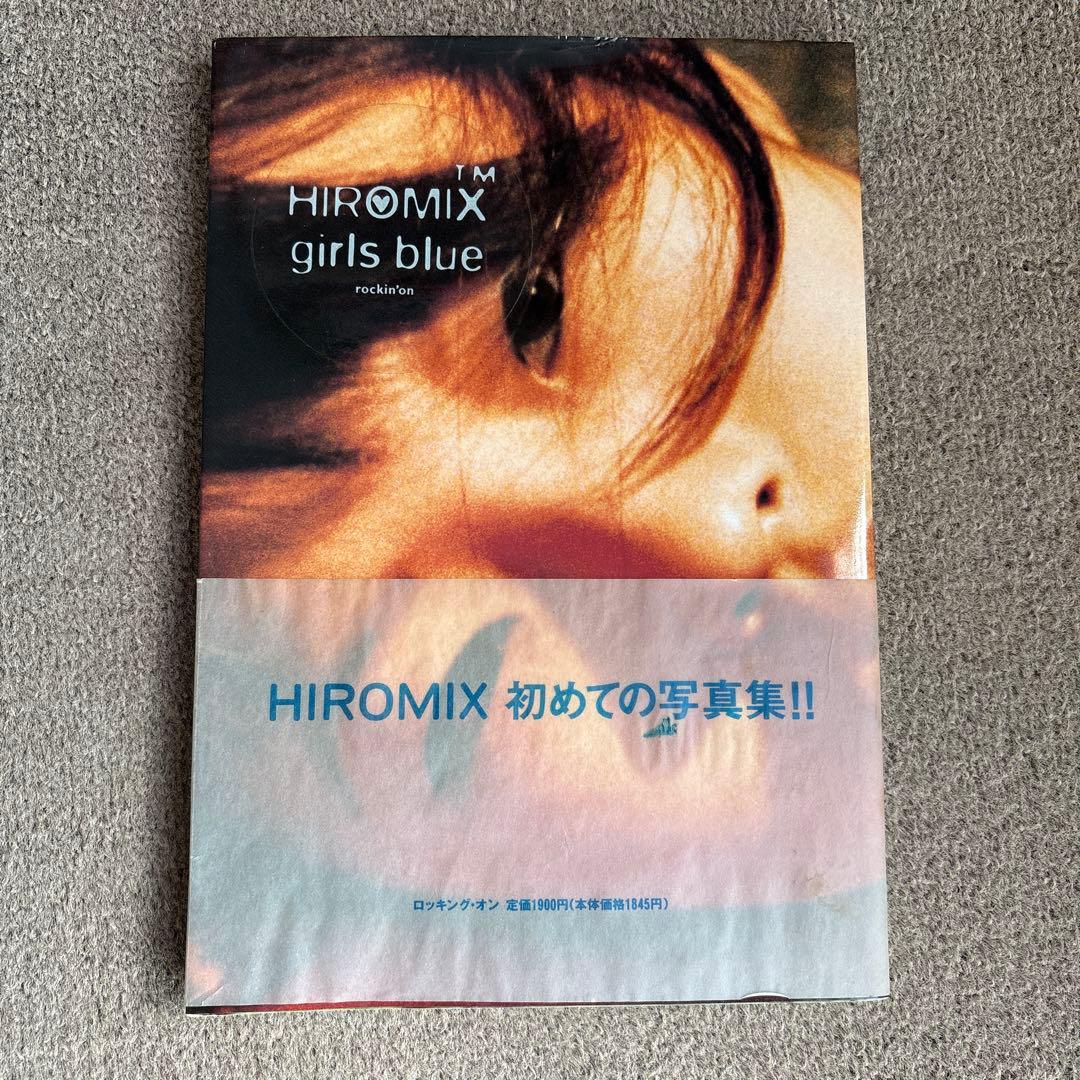 ヒロミックス　HIROMIX girls blue 写真集 Hiromix - Girls Blue (ロッキングオン ヒロミックス), Rockin' On