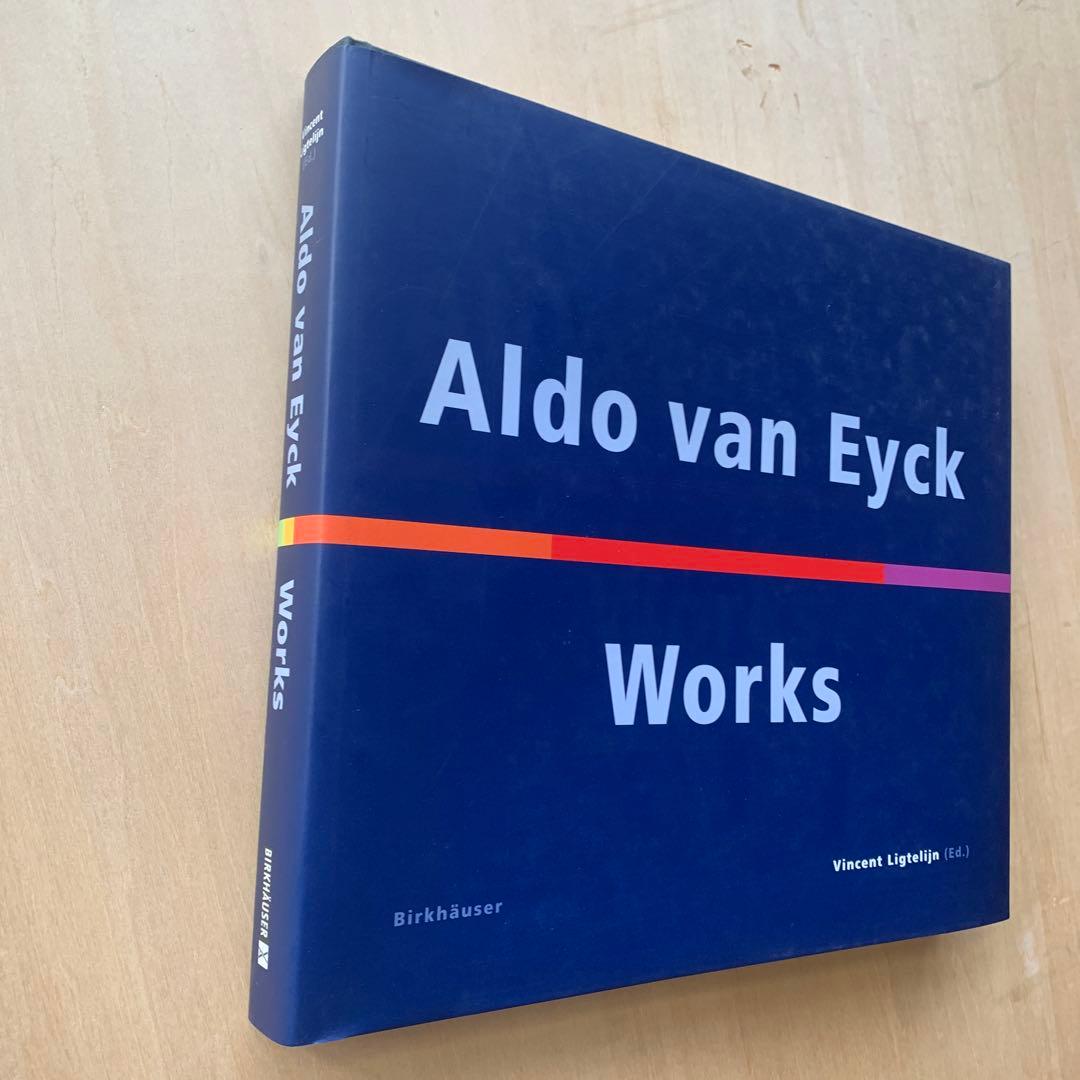Aldo van Eyck Works アルド・ファン・アイク建築作品集 - メルカリ