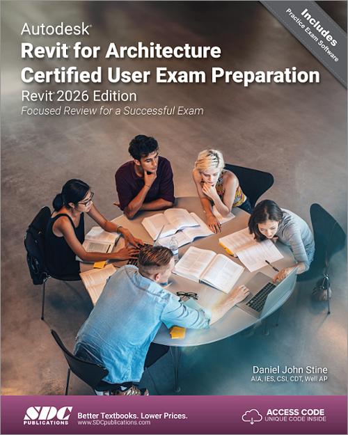 Autodesk Revit for Architecture Certified User Exam Preparation